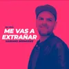 Me Vas a Extrañar-En Vivo