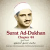 About Surat Ad-Dukhan, Chatper 44 Song