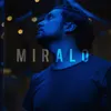 About Miralo Song