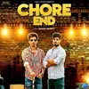 About Chore End Song