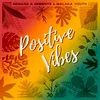 About Positive Vibes Song