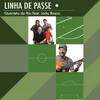 About Linha de Passe Song