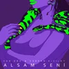 About Alsam Seni Song