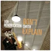 About Don't Explain Song