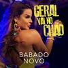 About Geral Vai No Chão Song
