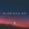 Glorioso Rei