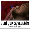 About Seni Çok Seveceğim (Yeni Versiyon) Song