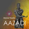 About Aazadi Song