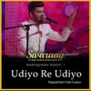 About Udiyo Re Udiyo Song