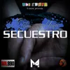 About Secuestro Song