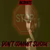 About Stop! Don't Commit Suicide Song