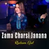 About Zama Charsi Janana Song