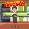 About Los Parientes de Bruce Lee Song