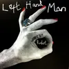 About Left Hand Man Song