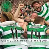 Celtic, My Heart & My Soul