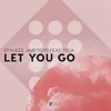 About Let You Go Song