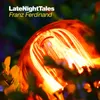 About Late Night Tales: Franz Ferdinand-Continuous Mix Song