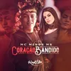 About Coração Bandido Song