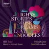 Lights, Stories, Noise, Dreams, Love and Noodles: Lights