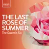 The Last Rose of Summer (Arr. Alexander L'Estrange)