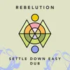 About Settle Down Easy Dub Song