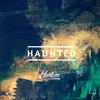 About Haunted Song