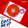 About Eats Me Up Song