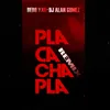 Pla Cacha Pla-Remix