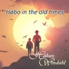 About Hobo in the Old Times Song
