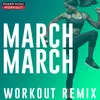 March March-Workout Extended Remix 128 BPM