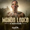 About Mundo Louco Song