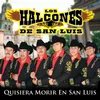 Quisiera Morir en San Luis Potosí