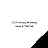 About 360-ÀTTØØXXÁ Remix Song