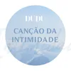 About Canção da Intimidade Song