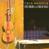 About Casa Amarela Song