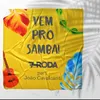 About Vem Pro Sambabr Song