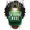About 10 Donne Nude (feat. Luca D’Arbenzio) Song