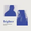 Brighter