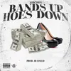 Bands up Hoes Down