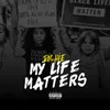 My Life Matters