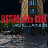 About Sisters of the Dark Song