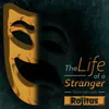 About The Life Of a Stranger Song