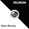 That's The Law-Delirions Dub