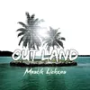 Out Land-Extended Version