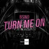 Turn Me On-Extended Mix