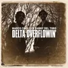 Delta Overflowin'
