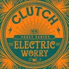 About Electric Worry-The Weathermaker Vault Series Song
