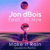 Make It Rain-Soulecta Remix