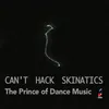 Can't Hack Skinatics-Nervous Mixx