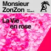 La Vie en rose-Monsieur ZonZon Ibiza Style